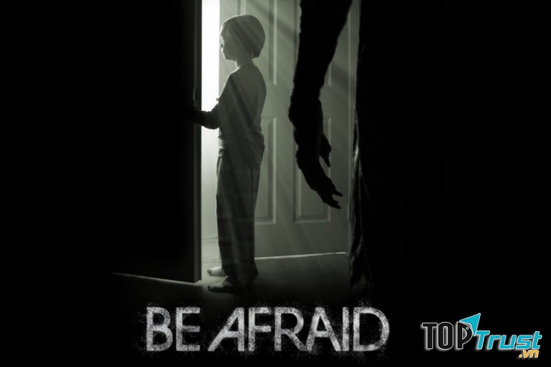 Phim Be Afraid