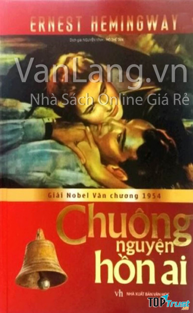 Chuông nguyện hồn ai - For Whom the Bell Tolls( Tác giả Ernest Hemingway)