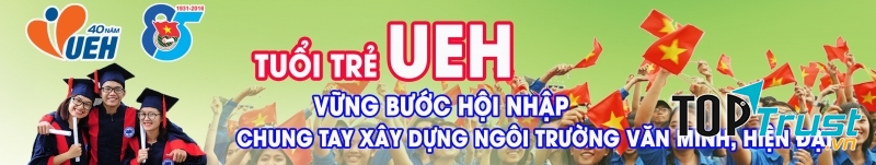 UEH là một trong những trường có thế mạnh về đoàn hội