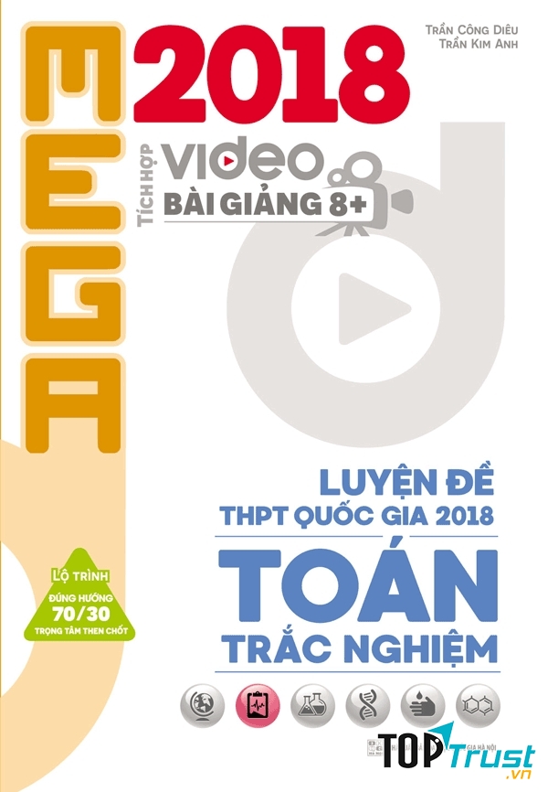 Mega Luyện Đề THPT Quốc Gia 2018 Toán Trắc Nghiệm