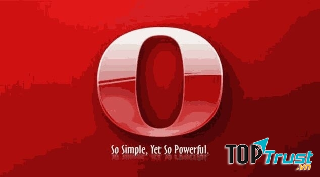 Opera đơn giản mà thân thiện với người dùng.