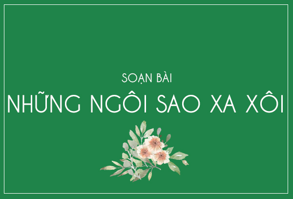 Những ngôi sao xa xôi - Bài 4