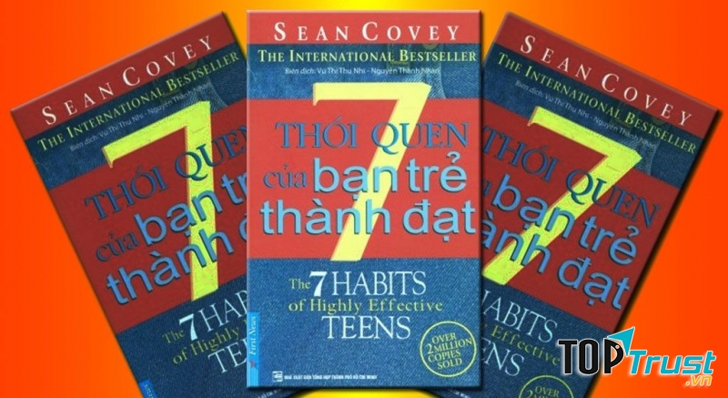 7 Thói Quen Của Bạn Trẻ Thành Đạt - Sean Covey