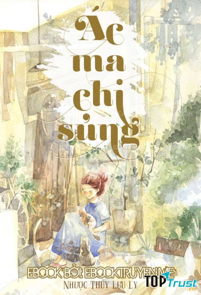 Ác Ma Chi Sủng của tác giả Nhược Thủy Lưu Ly