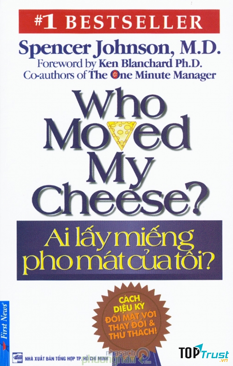 Ai lấy miếng pho mát của tôi - Spencer Johnson