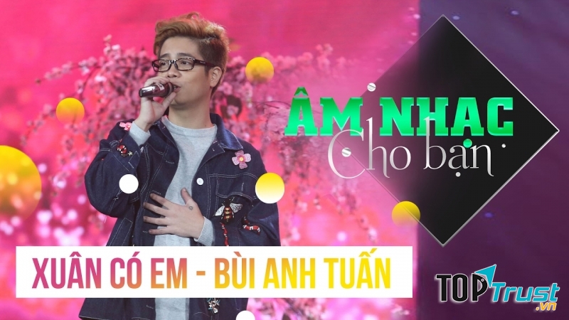 Bùi Anh Tuấn trình diễn Xuân có em trong Câu chuyện âm nhạc