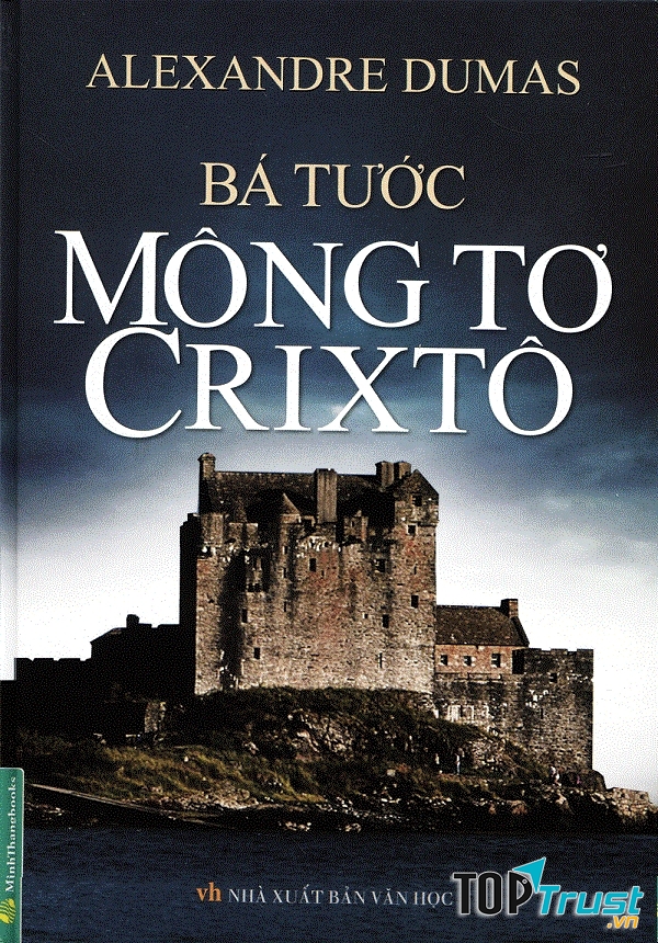 Bá tước Monte Cristo – Alexandre Dumas