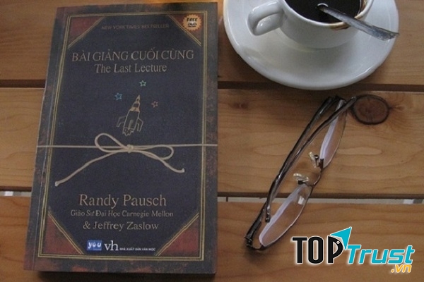 Bài giảng cuối cùng – Randy Pausch và Jeffrey Zaslow