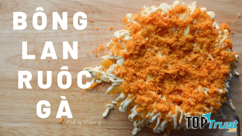 Bông lan ruốc gà siêu hot, bạn đã thử chưa?