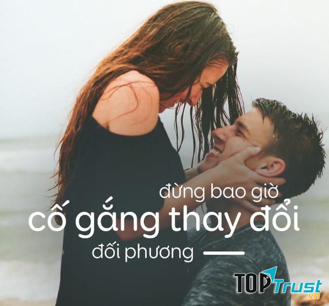 Đừng cố gắng thay đổi đối phương