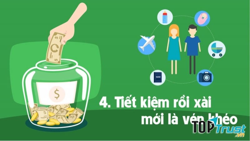 Tiết kiệm rồi xài mới là vén khéo