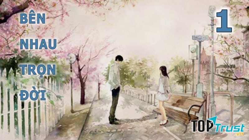 Bên nhau trọn đời – Cố Mạn