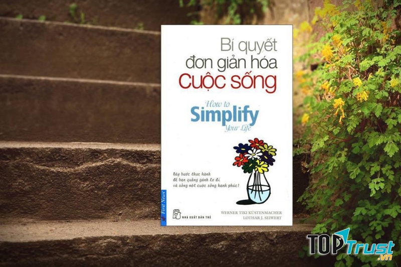 Bí Quyết Đơn Giản Hóa Cuộc Sống