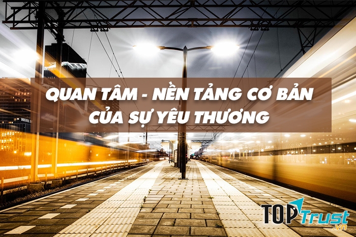 Biết quan tâm
