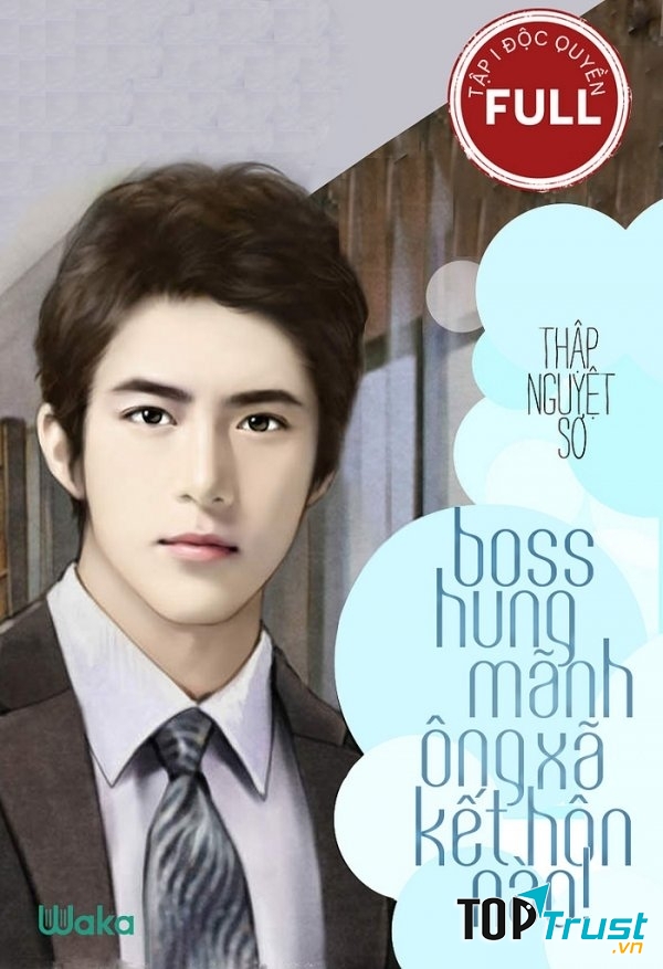 Boss hung mãnh: Ông xã, kết hôn nào!