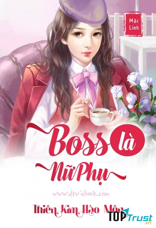 Boss là nữ phụ