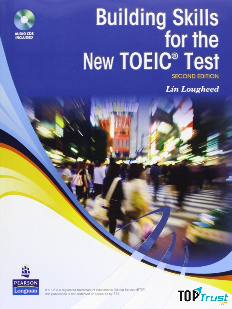 Building Skills for the New TOEIC ® Test