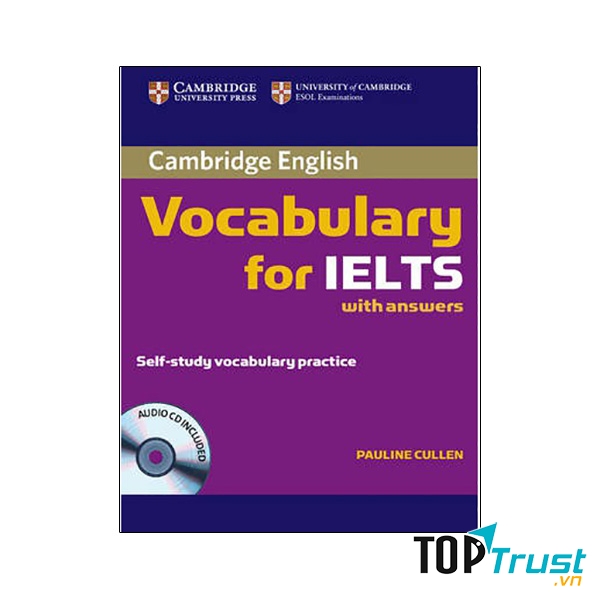 Cambridge Vocabulary for IELTS của Pauline Cullen