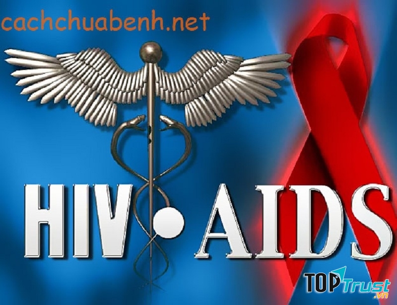 HIV/AIDS - Căn bệnh thế kỷ