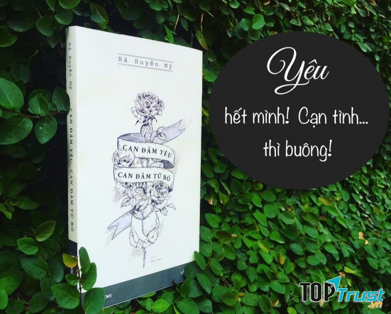 Can đảm yêu, can đảm từ bỏ