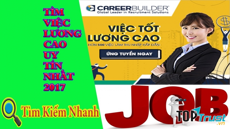 Luôn luôn đón đầu những công việc được yêu thích với mức lương lý tưởng, Careerbuilder  lọt top 5 website uy tín nhất trong nhiều năm