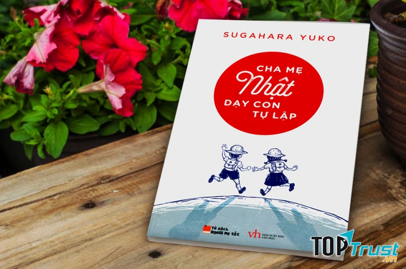 Cha Mẹ Nhật Dạy Con Tự Lập