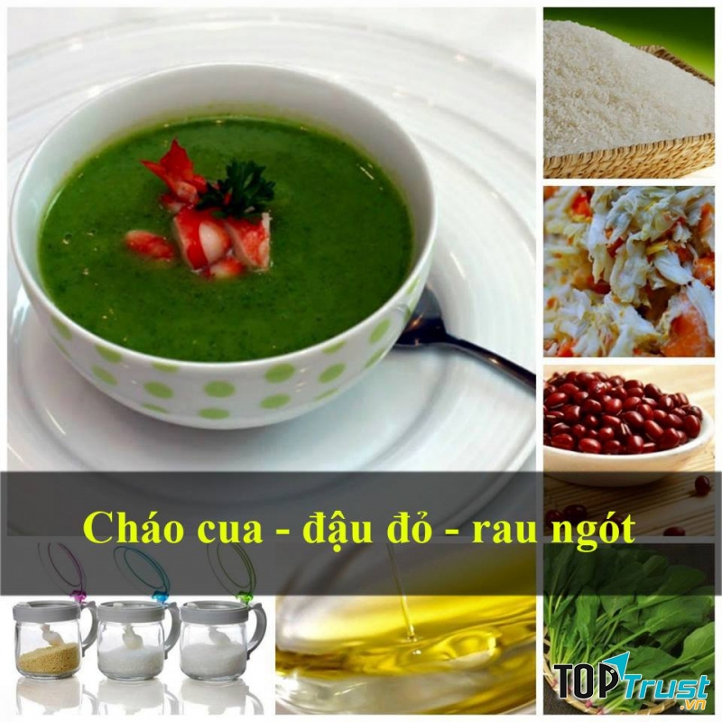 Cháo cua, đậu đỏ, rau ngót