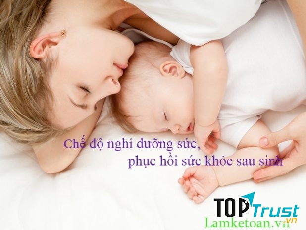 Chế độ nghỉ dưỡng sức sau khi sinh con