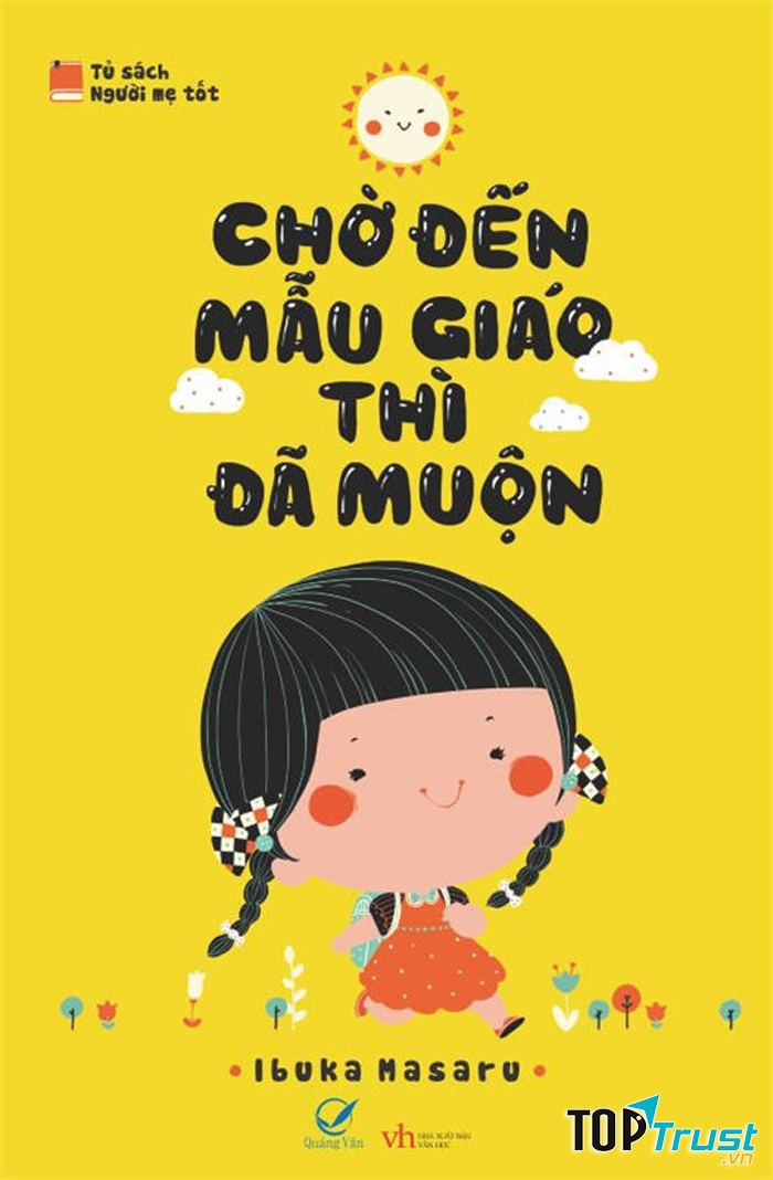 Sách Chờ đến khi mẫu giáo thì đã muộn