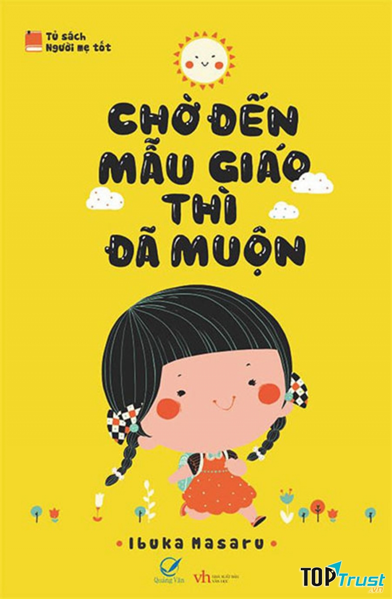 Chờ Đến Mẫu Giáo Thì Đã Muộn