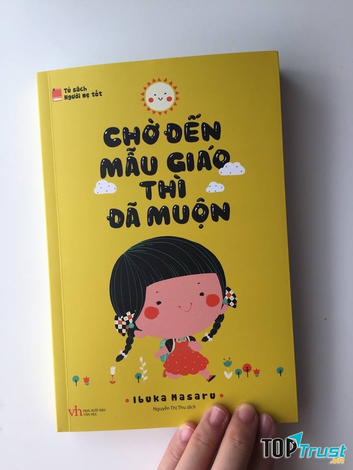 Chờ đến mẫu giáo thì đã muộn.