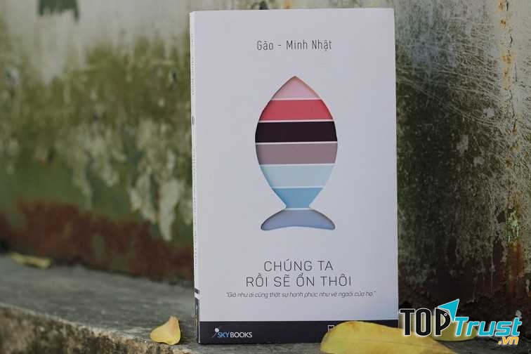 Chúng ta rồi sẽ ổn thôi