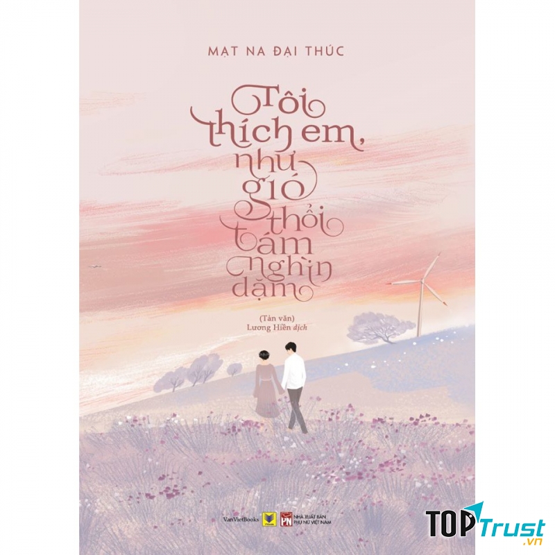 Tôi Thích Em, Như Gió Thổi Tám Nghìn Dặm