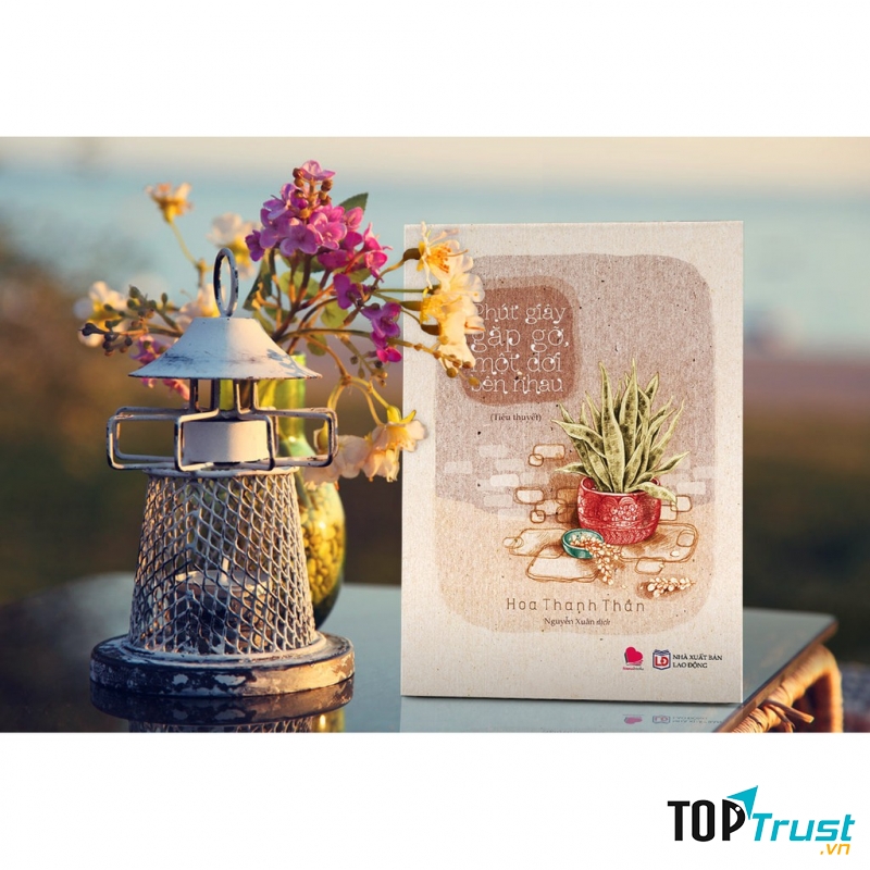 Phút Giây Gặp Gỡ, Một Đời Bên Nhau