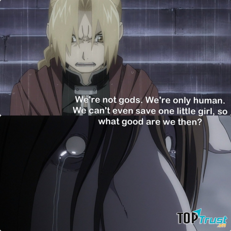 Cause we're not gods. We're humans.