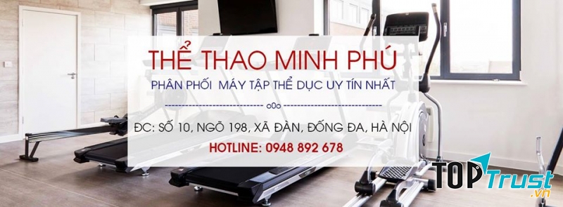 Thể thao Minh Phú với đa dạng các loại máy tập gym tại nhà
