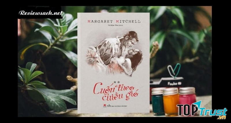Cuốn theo chiều gió - Margaret Mitchel