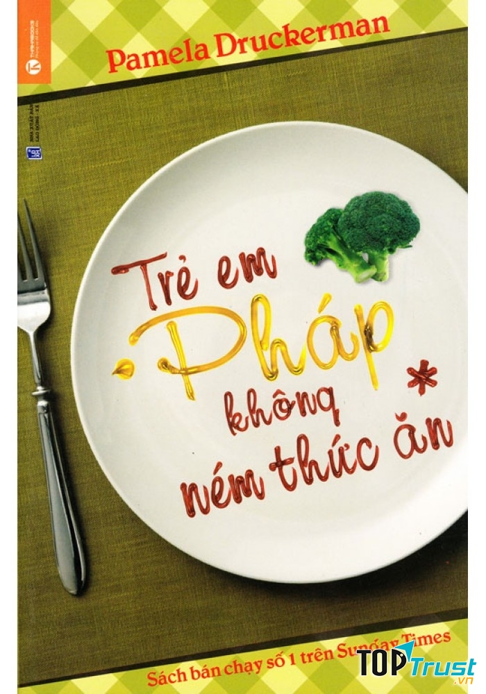 Các mẹ Pháp luôn dạy con cách quý trọng đồ ăn.