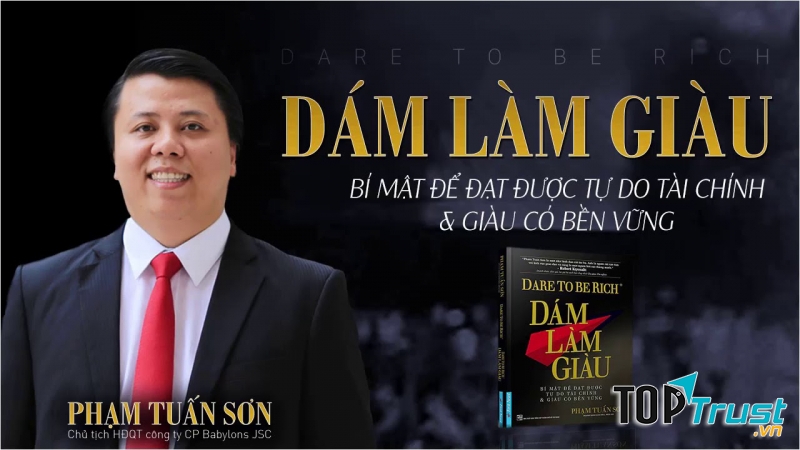 Dám Làm Giàu - Phạm Tuấn Sơn
