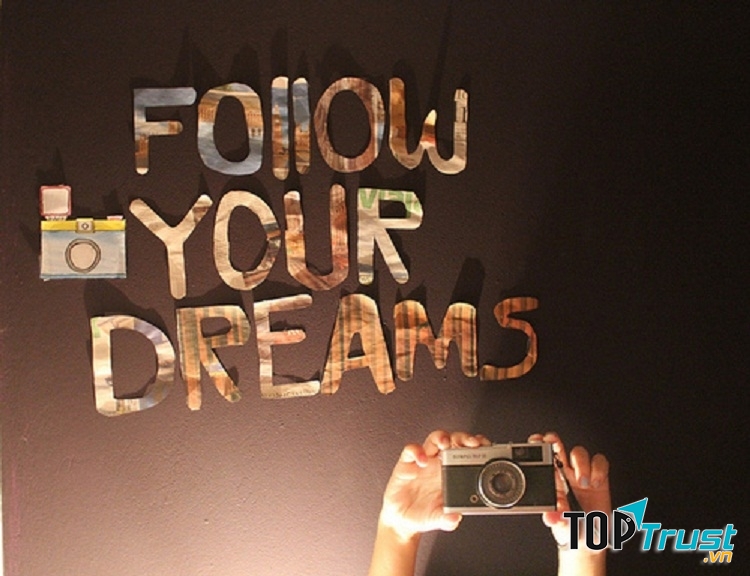 Theo đuổi đam mê của mình thành công sẽ theo đuổi bạn!