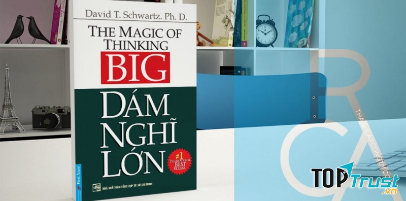 Dám Nghĩ Lớn - David J. Schwartz