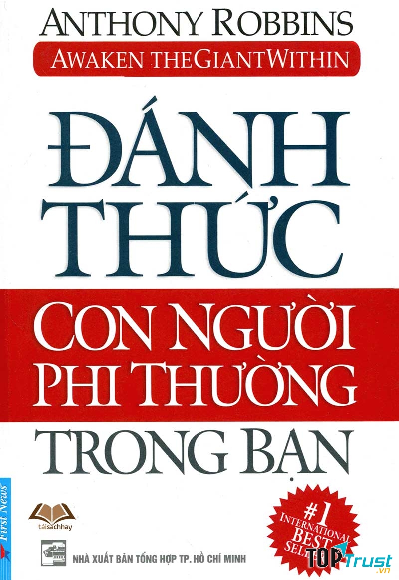 Đánh Thức Con Người Phi Thường Trong Bạn – Anthony Robbins