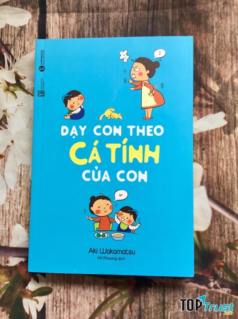 “Dạy Con Theo Cá Tính Của Con”