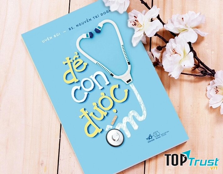 Để con được ốm - Uyên Bùi - Bác sĩ Nguyễn Trí Đoàn