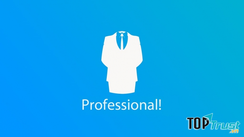 Chuyên nghiệp ngay từ đầu