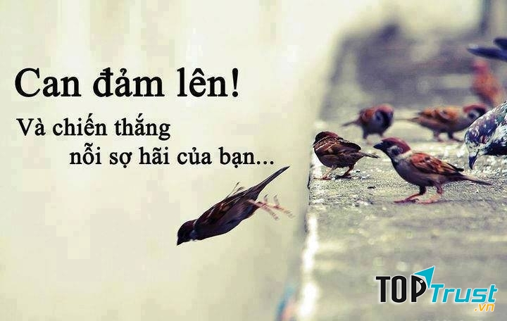 Đối diện với những gì khiến bạn sợ hãi