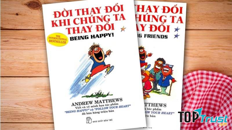 Đời Thay Đổi Khi Chúng Ta Thay Đổi - Andrew Matthews