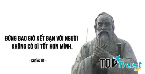 Đừng bao giờ kết bạn với người không có gì tốt hơn mình