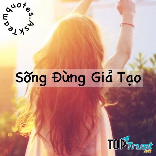 Đừng giả tạo