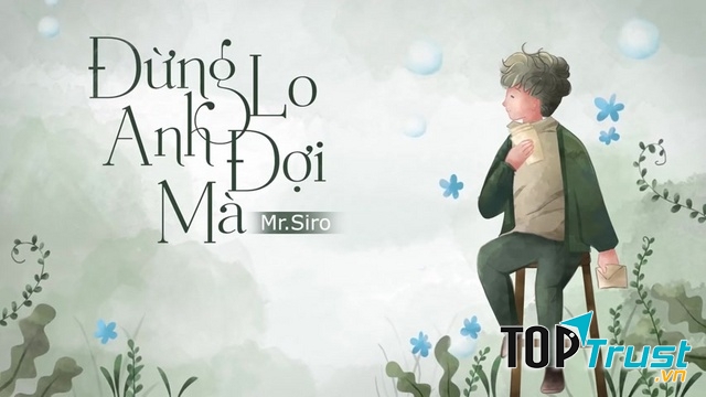 Bài hát Đừng lo anh đợi mà